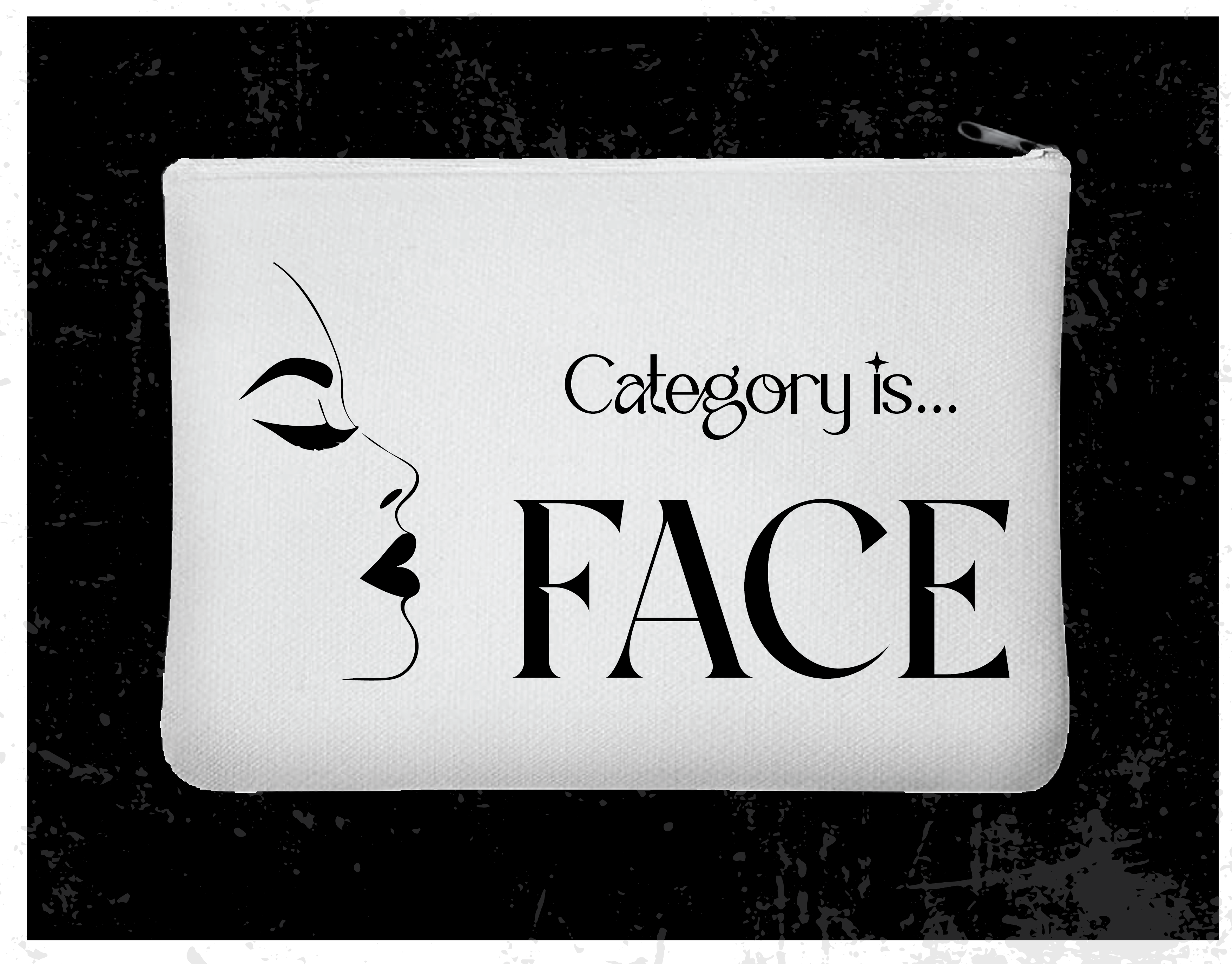 "Category is FACE" Zipper Bag