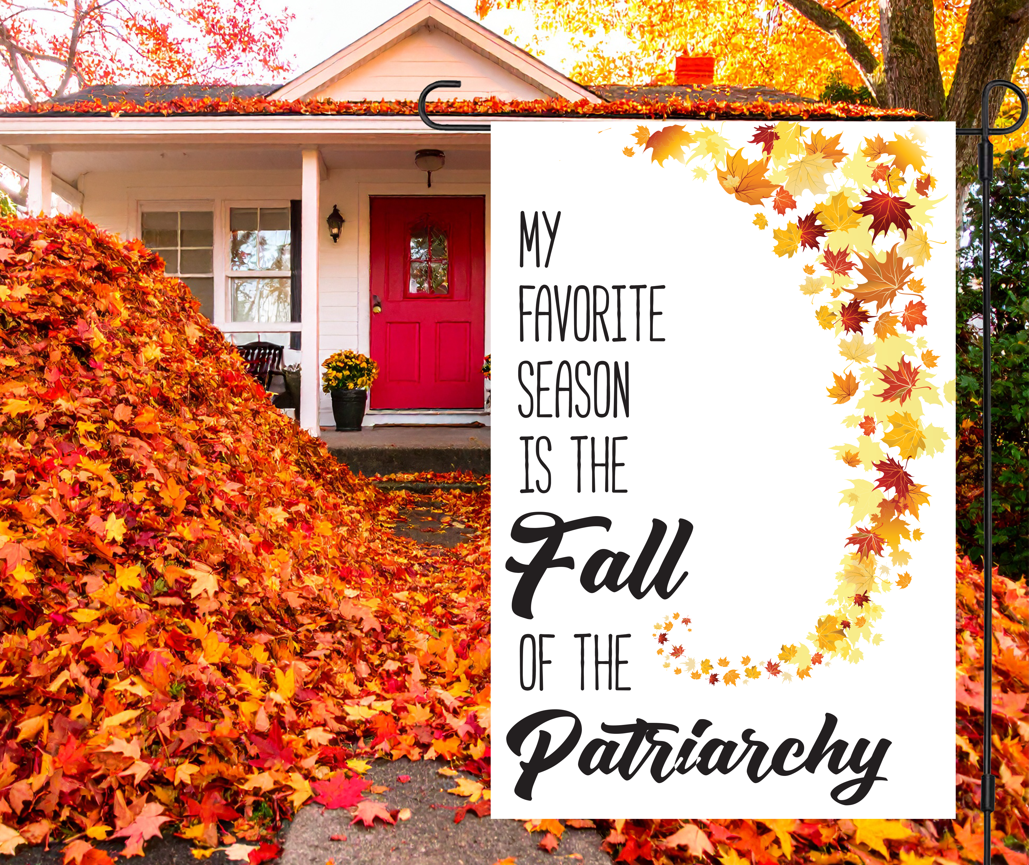 "Fall of the Patriarchy" Yard Flag