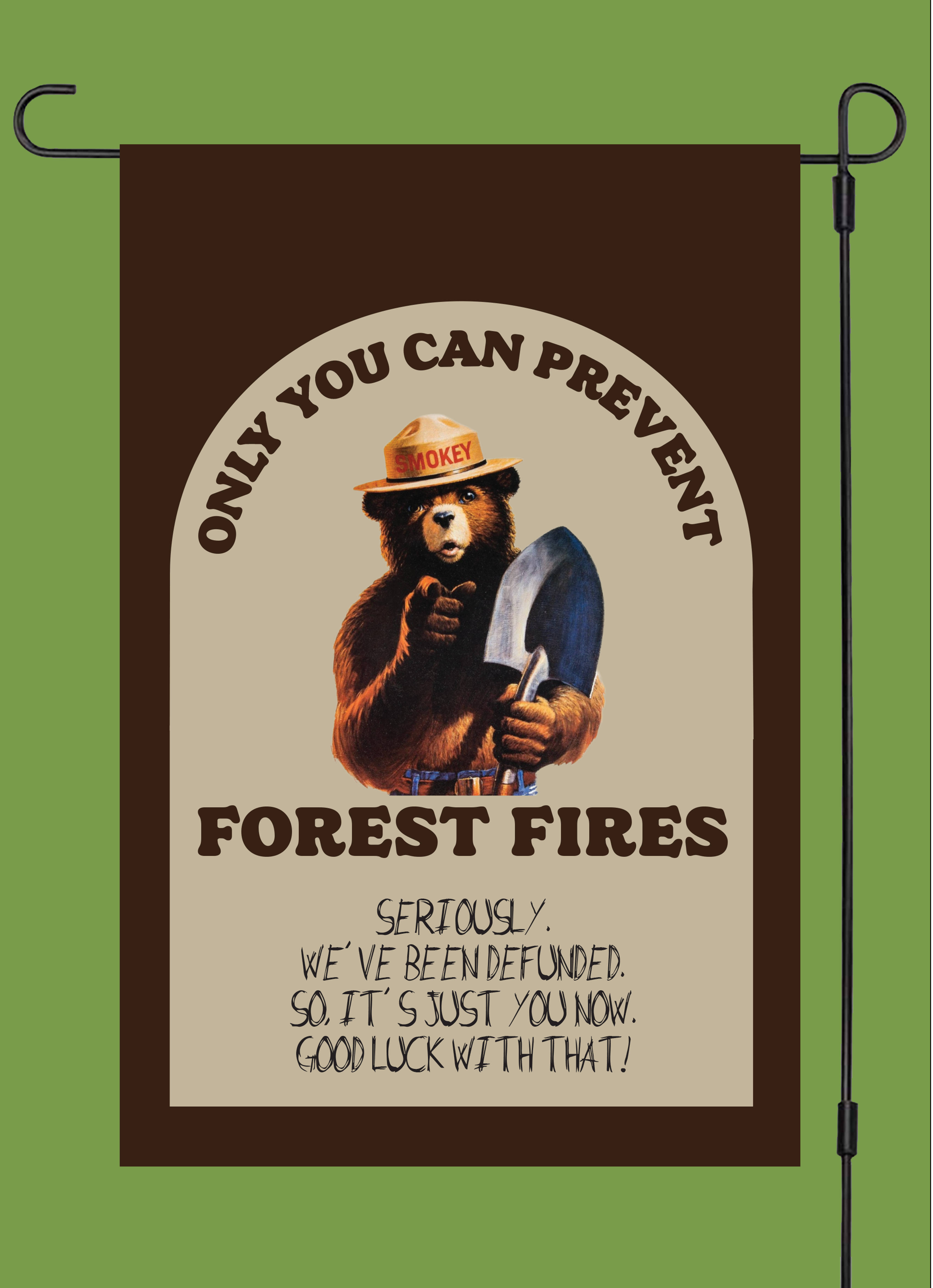 "Pissed Off Smokey" Yard Flag