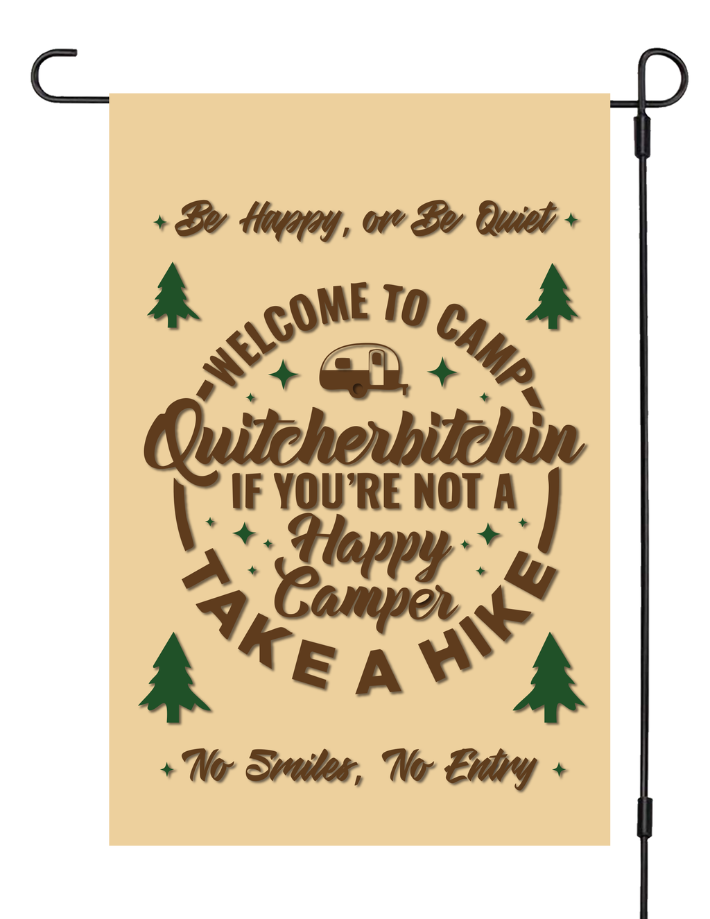 "Camp Quitcherbitchin" Yard Flag