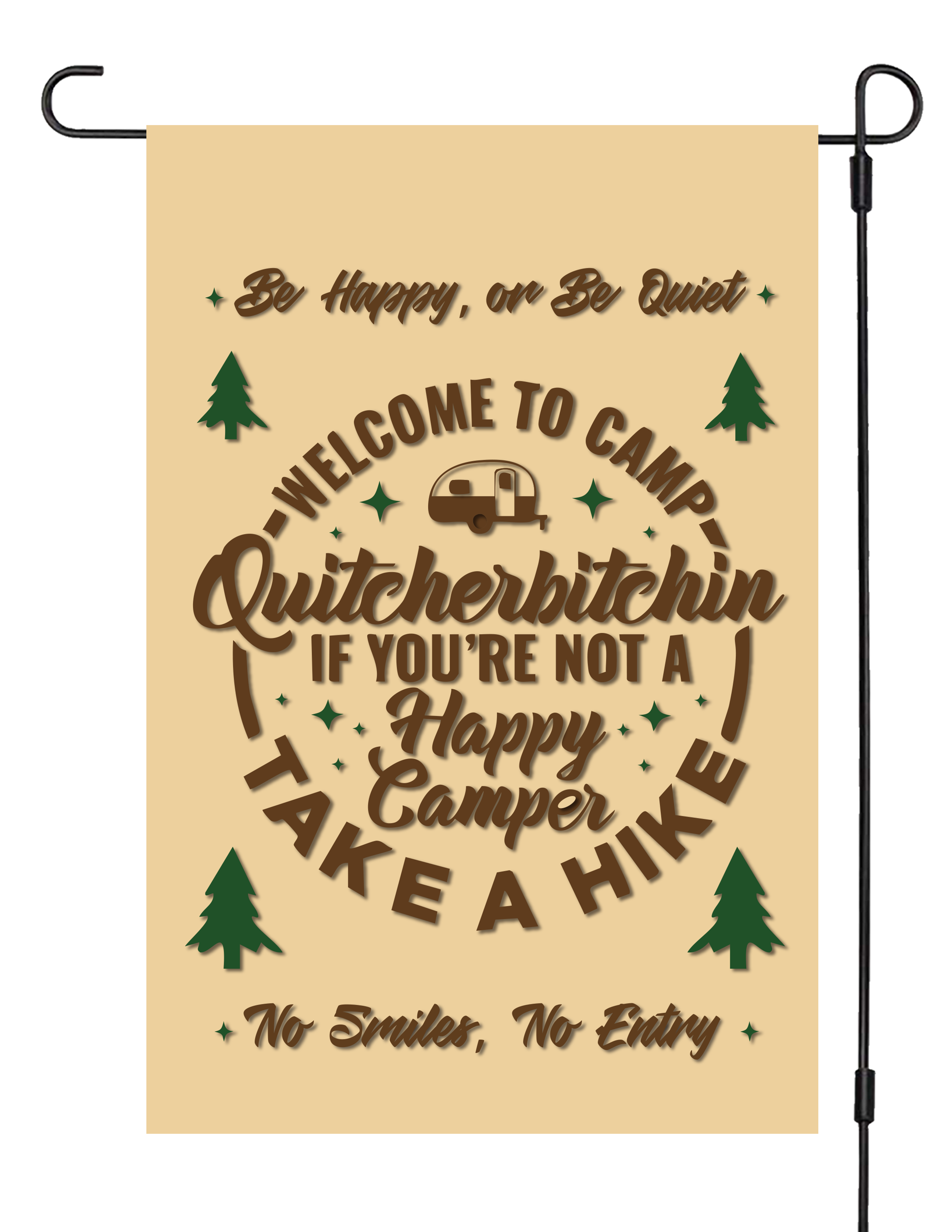 "Camp Quitcherbitchin" Yard Flag
